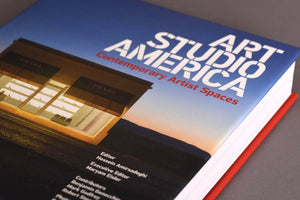 Art Studio America: Contemporary Artist Spaces (Special edition)