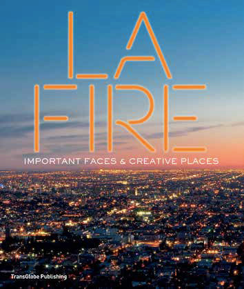 LA Fire: Important Faces & Creative Places