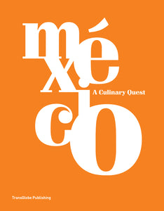 M&eacute;xico: A Culinary Quest (Slipcase edition)