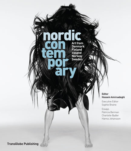 Nordic Contemporary:<br />Art from Denmark, Finland, Iceland, Norway and Sweden