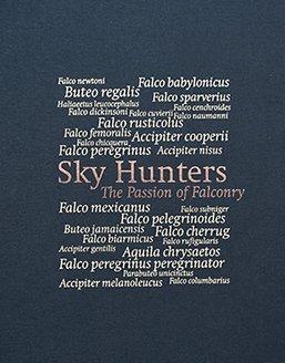 Sky Hunters: <br />The Passion of Falconry (Royal edition)